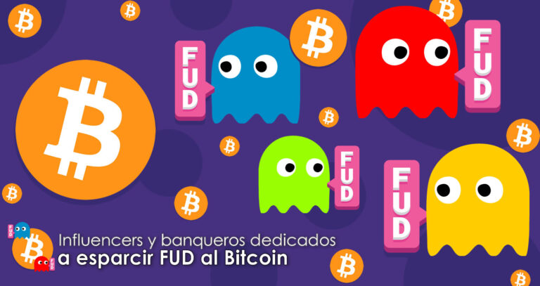 Influencers y banqueros dedicados a esparcir FUD al Bitcoin