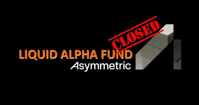 asymmetric-capital-cierra-su-fondo-asimetrico-liquid-alpha-tras-perdidas-masivas Asymmetric Capital cierra su Fondo Asimétrico Liquid Alpha tras pérdidas masivas