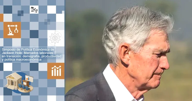 El mercado está a la expectativa por el discurso de Jerome Powell en el Jackson Hole