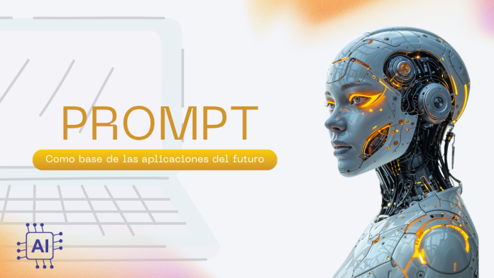 ¿El fin del código tradicional? El prompt como base de las aplicaciones del futuro