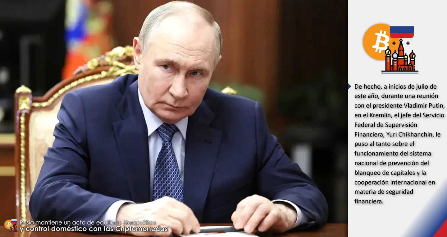 Rusia mantiene un acto de equilibrio Geopolítico y control doméstico con las Criptomonedas