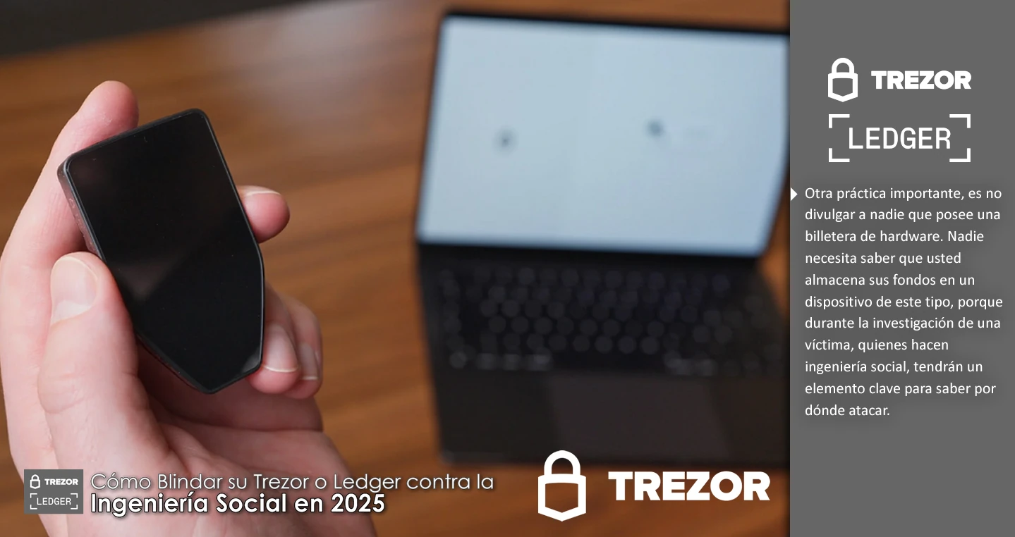 Cómo Blindar su Trezor o Ledger contra la Ingeniería Social en 2025