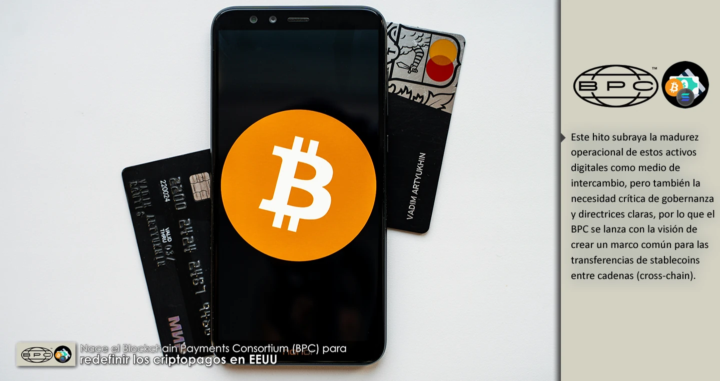 Nace el Blockchain Payments Consortium (BPC) para redefinir los criptopagos en EEUU